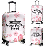 I am a proud French Bulldog Parent Floral Luggage Cover